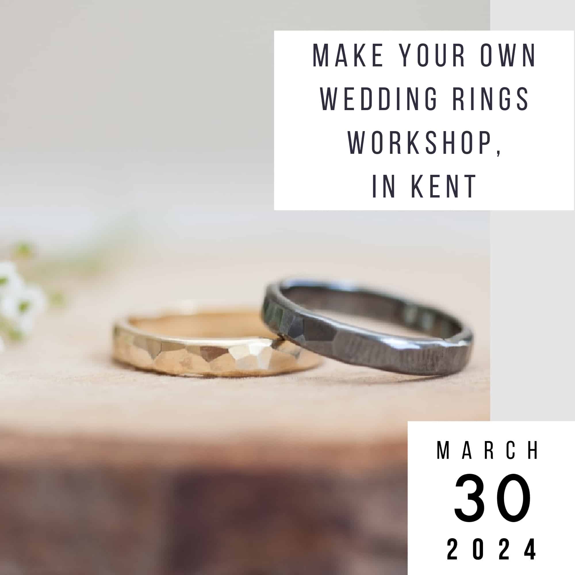 11 30 March 2024 Make Your Own Wedding Rings Workshop 